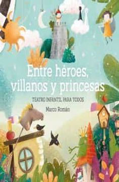 portada Entre Heroes Villanos y Princesas