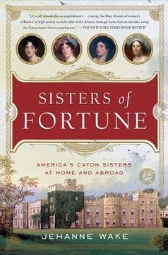 portada Sisters of Fortune: America's Caton Sisters at Home and Abroad