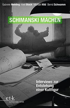 portada Schimanski Machen: Erfindung und Etablierung Einer Erfolgreichen Serienfigur (en Alemán)