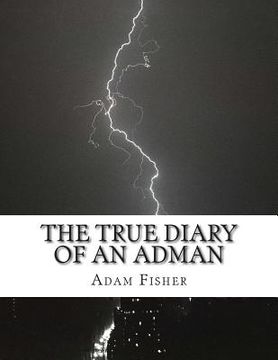 portada The True Diary of an Adman: Second Edition (en Inglés)