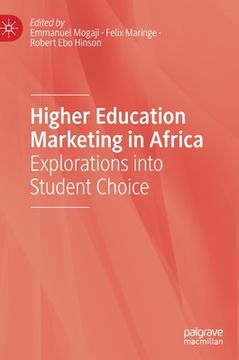 portada Higher Education Marketing in Africa: Explorations Into Student Choice (en Inglés)