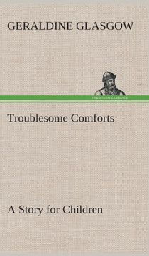 portada Troublesome Comforts A Story for Children