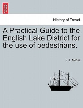 portada a practical guide to the english lake district for the use of pedestrians. (en Inglés)