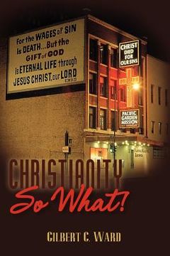 portada christianity, so what! (en Inglés)
