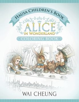 portada Hausa Children's Book: Alice in Wonderland (English and Hausa Edition) (en Inglés)