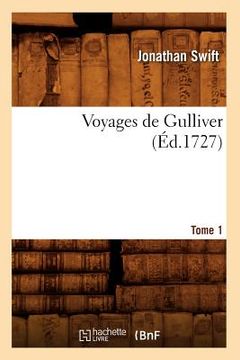 portada Voyages de Gulliver. Tome 1 (Éd.1727)