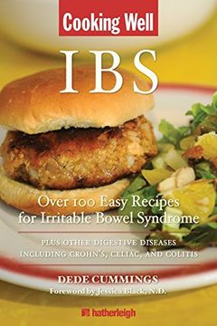 portada Cooking Well: Ibs: Over 100 Easy Recipes for Irritable Bowel Syndrome Plus Other Digestive Diseases Including Crohn's, Celiac, and Colitis (in English)
