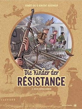 portada Die Kinder der Résistance: Band 2: Erste Repressionen