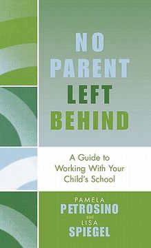 portada no parent left behind: a guide to working with your child's school (in English)