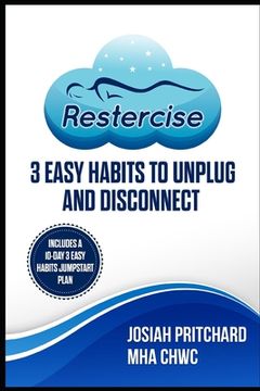 portada Restercise: 3 easy habits to unplug and disconnect (en Inglés)