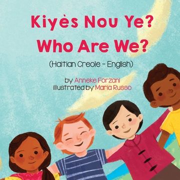 portada Who Are We? (Haitian Creole-English): Kiyès Nou Ye? (en Creole)