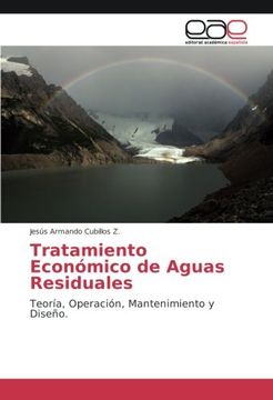 portada Tratamiento Económico de Aguas Residuales: Teoría, Operación, Mantenimiento y Diseño