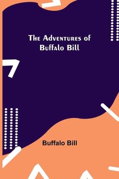 portada The Adventures of Buffalo Bill (en Inglés)