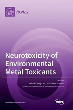portada Neurotoxicity of Environmental Metal Toxicants (in English)