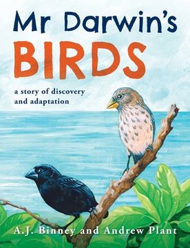 portada Mr Darwin's Birds: a story of discovery and adaptation (en Inglés)