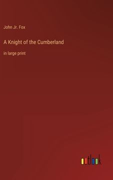 portada A Knight of the Cumberland: in large print 