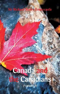 portada Canada and the Canadians: (Volume I) (in English)