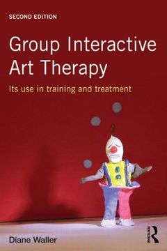 portada Group Interactive Art Therapy: Its use in training and treatment