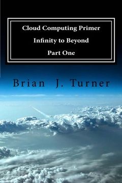 portada cloud computing primer part one - infinity to beyond (in English)