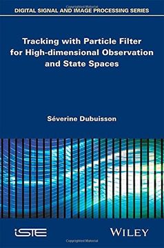 portada Tracking with Particle Filter for High-Dimensional Observation and State Spaces (Focus)