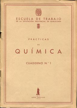 Libro De Quimica. Cuaderno Nº 1, De Trabajo De La Diputacion Provincial De Barcelona, ISBN 42629651. en Buscalibre