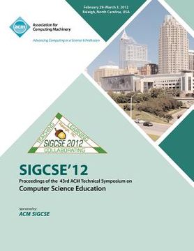 portada sigcse 12 proceedings of the 43rd acm technical symposium on computer science education (en Inglés)