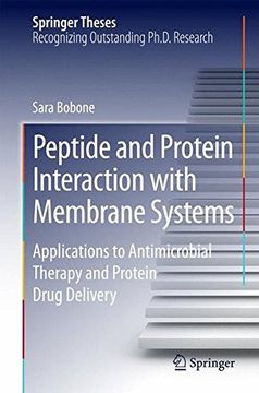 portada Peptide and Protein Interaction with Membrane Systems: Applications to Antimicrobial Therapy and Protein Drug Delivery (Springer Theses)