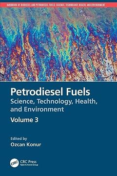 portada Petrodiesel Fuels: Science, Technology, Health, and Environment (Handbook of Biodiesel and Petrodiesel Fuels) 
