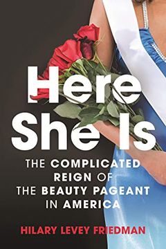 portada Here she is: The Complicated Reign of the Beauty Pageant in America 