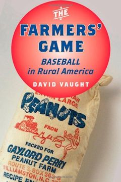 portada The Farmers' Game: Baseball in Rural America (in English)
