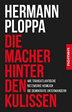 portada Die Macher Hinter den Kulissen: Wie Transatlantische Netzwerke Heimlich die Demokratie Unterwandern (en Alemán)