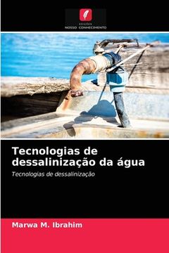 portada Tecnologias de Dessalinização da Água: Tecnologias de Dessalinização (en Portugués)