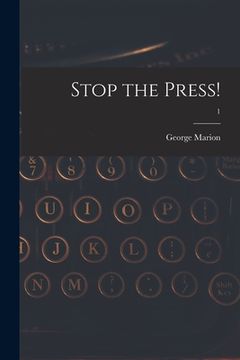 portada Stop the Press!; 1 (en Inglés)