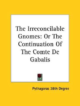 portada the irreconcilable gnomes: or the continuation of the comte de gabalis (en Inglés)