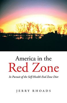 portada America in the red Zone: In Pursuit of the Self-Health end Zone Diet 
