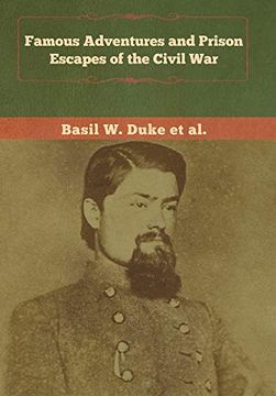portada Famous Adventures and Prison Escapes of the Civil war (en Inglés)