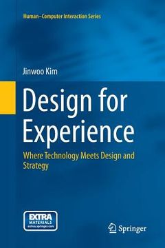 portada Design for Experience: Where Technology Meets Design and Strategy