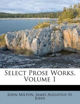 portada select prose works, volume 1 (en Inglés)