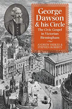 portada George Dawson and his Circle: The Civic Gospel in Victorian Birmingham (in English)