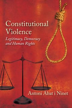 portada Constitutional Violence: Legitimacy, Democracy and Human Rights (in English)