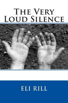 portada The Very Loud Silence (en Inglés)