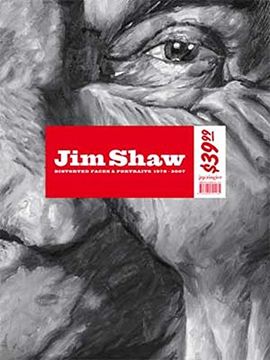 portada Jim Shaw: Distorted Faces and Portraits 1978-2007 (en Inglés)
