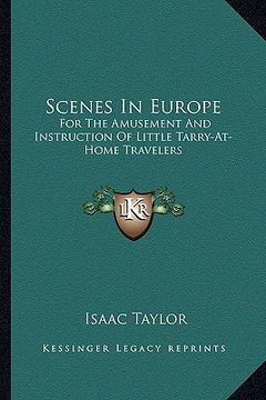 portada scenes in europe: for the amusement and instruction of little tarry-at-home travelers (en Inglés)