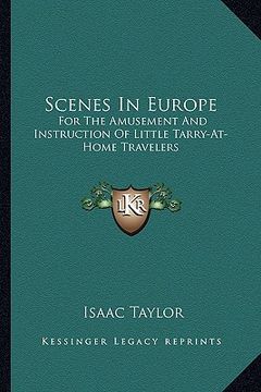 portada scenes in europe: for the amusement and instruction of little tarry-at-home travelers (in English)