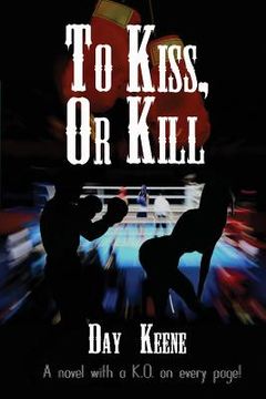 portada To Kiss, or Kill (en Inglés)