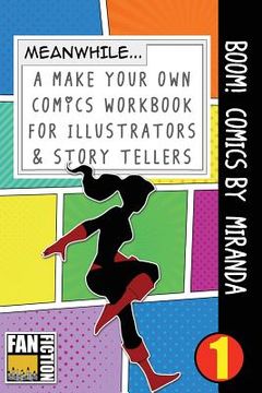 portada Boom! Comics by Miranda: A What Happens Next Comic Book for Budding Illustrators and Story Tellers (en Inglés)