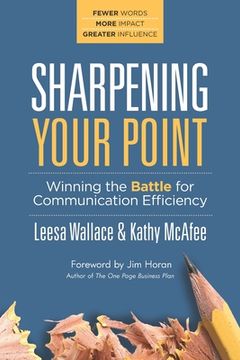 portada Sharpening Your Point: Winning the Battle for Communication Efficiency (en Inglés)