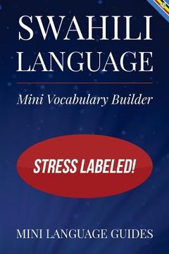portada Swahili Language Mini Vocabulary Builder: Stress Labeled! (en Inglés)