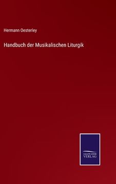 portada Handbuch der Musikalischen Liturgik (en Alemán)