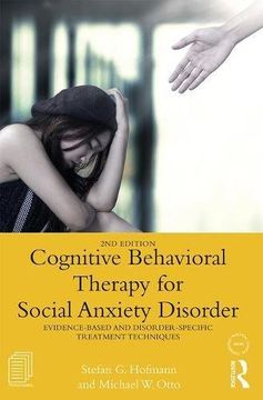 portada Cognitive Behavioral Therapy for Social Anxiety Disorder: Evidence-Based and Disorder Specific Treatment Techniques (Practical Clinical Guids)
